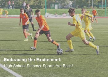 Embracing the Pleasure: Excessive Faculty Summer time Sports activities Are Again!