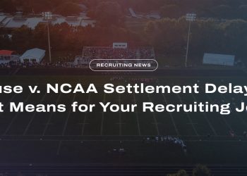 NCAA Home Settlement Delayed: What it Means for Your Recruiting Journey