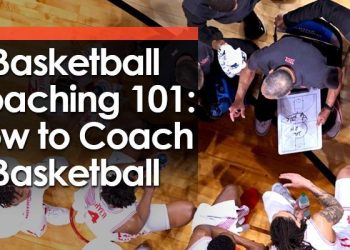 Basketball Teaching 101: The right way to Coach Basketball