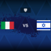 Italy v Israel – Line-ups, stats and preview