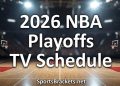 2026 NBA Playoffs TV Schedule: Easy methods to Watch, Sport Instances, and Channels At the moment