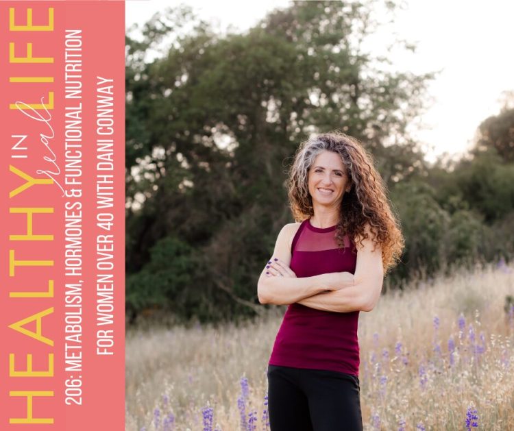 206: Metabolism, Hormones & Useful Vitamin for Ladies over 40 with Dani Conway
